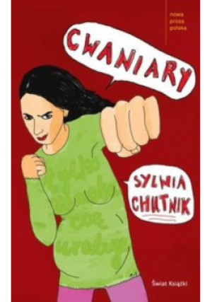 Cwaniary - Sylwia Chutnik - książka  wyd. 2012