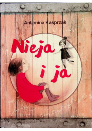 Nieja i ja - Antonina Kasprzak - książka  wyd. 2017