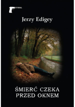 Śmierć czeka przed oknem - Jerzy Edigey - książka  wyd. 2024