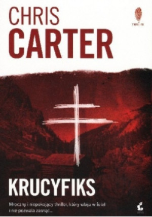 Krucyfiks - Chris Carter - książka  wyd. 2018