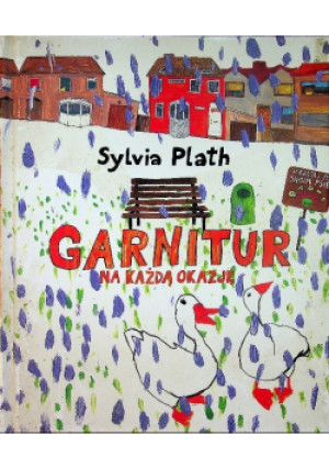 Garnitur na każdą okazję - Sylvia Plath - książka  wyd. 2012