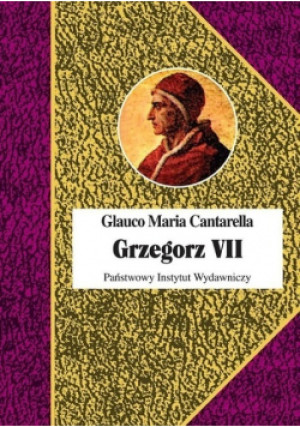 Grzegorz VII - Glauco Maria Cantarella - książka  wyd. 2021