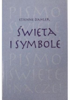 Święta i symbole - Etienne Dahler - książka  wyd. 1999