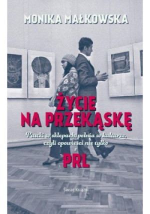 Życie na przekąskę - Monika Małkowska - książka  wyd. 2015