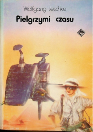 Pielgrzymi czasu - Wolfgand Jeschke - książka  wyd. 1990