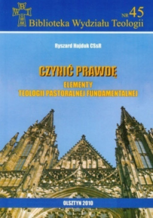 Czynić prawdę - Ryszard Hajduk - książka  wyd. 2010