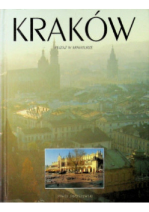 Kraków pejzaż w miniaturze - Marek Sotysik - książka  wyd. 1997