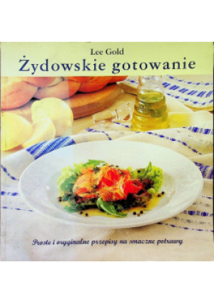 Żydowskie gotowanie - Lee Gold - książka  wyd. 2000