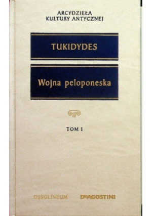 Wojna peloponeska Tom I - Tukidydes - książka  wyd. 2004