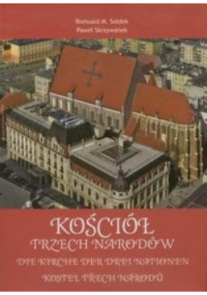 Kościół Trzech Narodów - Paweł Skrzywanek - książka  wyd. 2011