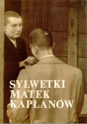 Sylwetki matek kapłanów - Zofia Walkiewicz - książka  wyd. 1981