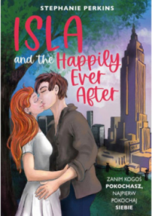 Isla and the Happily Ever After - Stephanie Perkins - książka  wyd. 2023