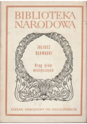 Krąg pism mistycznych - Juliusz Słowacki - książka  wyd. 1982