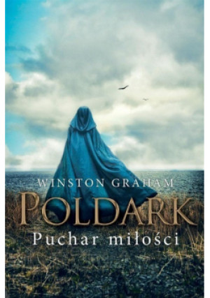 Poldark Puchar miłości - Winston Graham - książka  wyd. 2018