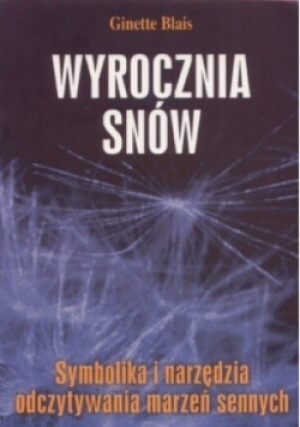 Wyrocznia snów - Ginette Blais - książka  wyd. 2005