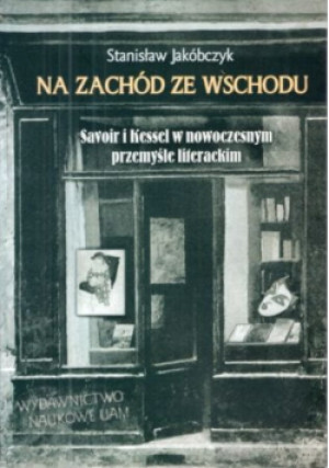Na zachód ze wschodu - Stanisław Jakóbczyk - książka  wyd. 2005