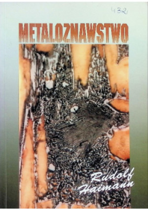 Metaloznawstwo - Rudolf Haimann - książka  wyd. 2000