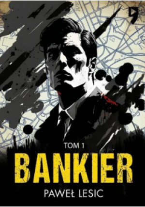 Bankier. Tom 1 - Paweł  Lesic - książka fantasy wyd. 2023