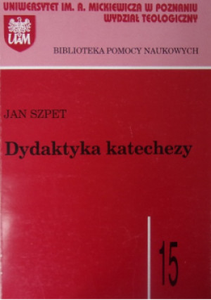 Dydaktyka katechezy 15 - Jan Szpet - książka  wyd. 1999