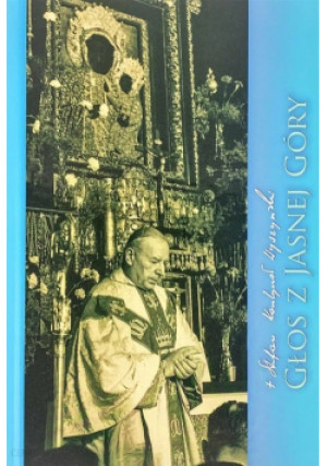 Głos z Jasnej Góry - Stefan Wyszyński - książka  wyd. 2021
