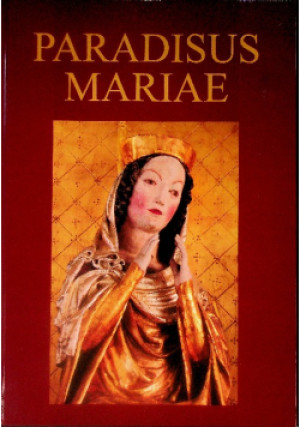 Paradisus Mariae - książka  wyd. 2012