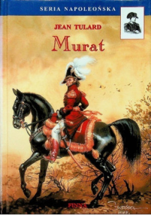 Murat - Jean Tulard - książka historyczna wyd. 2002