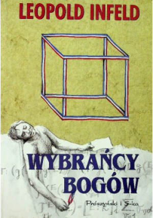 Wybrańcy Bogów - Leopold Infeld - książka historyczna wyd. 1998
