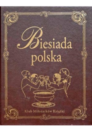 Biesiada polska - W. Łęcka, P. Adamczewski - książka historyczna wyd. 2008