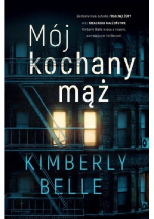 Mój kochany mąż - Kimberly Belle - książka  wyd. 2022