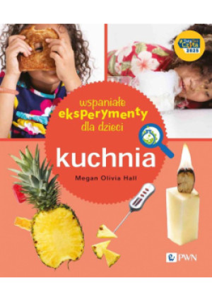 Wspaniałe eksperymenty dla dzieci. Kuchnia - Megan Olivia Hall - książka  wyd. 2025