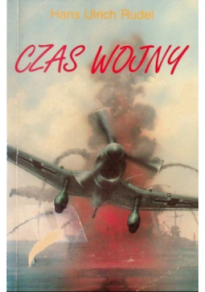 Czas wojny - Hans Ulrich  Rudel - książka  wyd. 1995