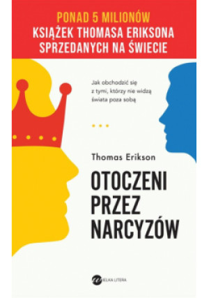 Otoczeni przez narcyzów - Erikson Thomas - książka  wyd. 2024