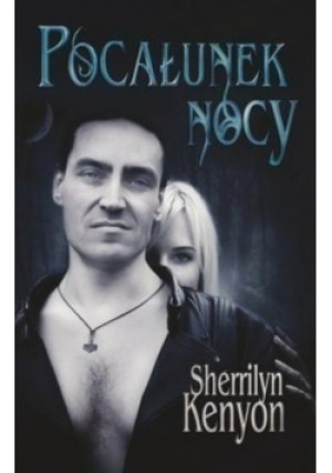 Pocałunek nocy - Sherrilyn Kenyon - książka  wyd. 2011