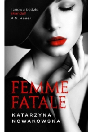 Femme fatale - Katarzyna Nowakowska - książka  wyd. 2021