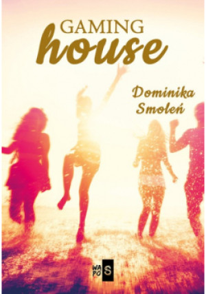 Gaming house - Dominika Smoleń - książka  wyd. 2019
