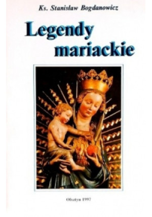 Legendy mariackie - Stanisław Bogdanowicz - książka  wyd. 1998