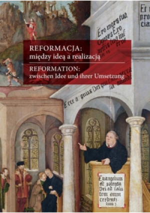 Reformacja: między ideą a realizacją - Gabriela Wąs, Lucyna Harc - książka  wyd. 2020