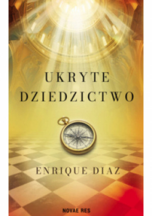Ukryte dziedzictwo - Enrique Diaz - książka  wyd. 2025