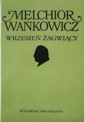 Wrzesień żagwiący - Melchior Wańkowicz - książka  wyd. 1990