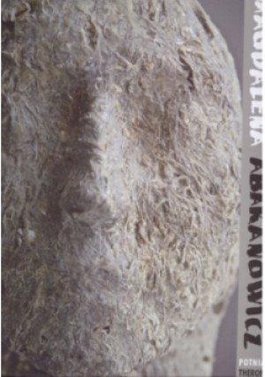 Potnia Theron - Magdalena Abakanowicz - książka  wyd. 2012