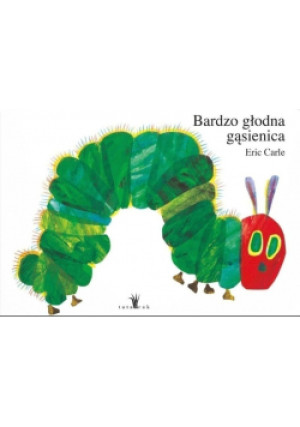 Bardzo głodna gąsienica - Eric Carle - książka  wyd. 2018