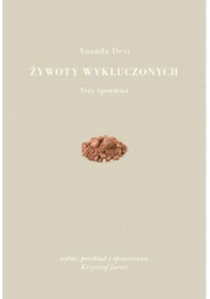 Żywoty wykluczonych - Ananda Devi - książka  wyd. 2024