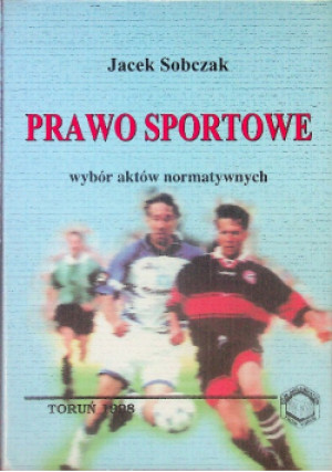 Prawo Sportowe - Jacek Sobczak - książka  wyd. 1998