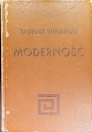Moderność - Tadeusz Buksiński - książka  wyd. 2001
