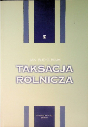 Taksacja rolnicza - Jan Bud-Gusaim - książka  wyd. 2005