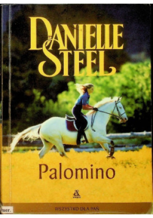 Palomino - Danielle Steel - książka historyczna wyd. 2009