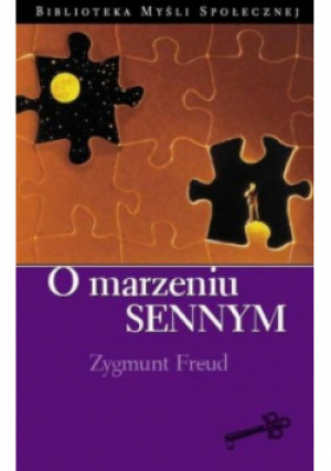 O marzeniu sennym - Zygmunt Freud - książka  wyd. 2010
