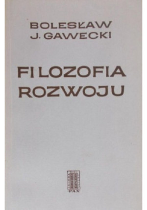 Filozofia rozwoju - Bolesław Gawecki - książka  wyd. 1967