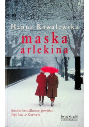 Maska Arlekina - Hanna Kowalewska - książka  wyd. 2007