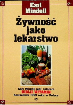 Żywność jako lekarstwo - Earl Mindell - książka  wyd. 2000